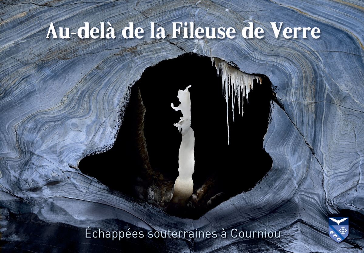 Au delà de la fileuse de verre - Echappées souterraines à Courniou