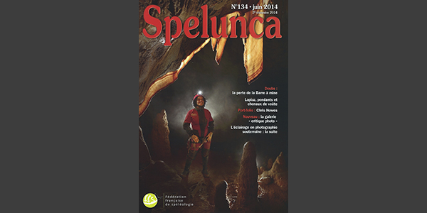 Spelunca n°134 (Juin 2014)